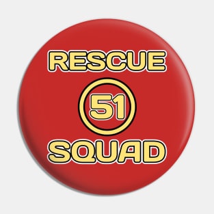 RESCUE 51 SQUAD Pin