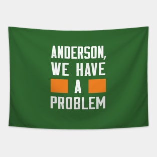 Anderson - We Have A Problem Tapestry