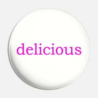 Delicious pink Pin