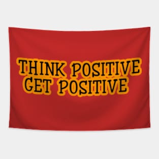 Get positive Tapestry