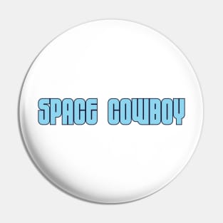 Space Cowboy Pin