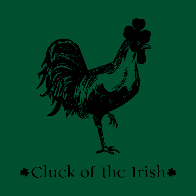 Cluck of the Irish by lamme_clothing