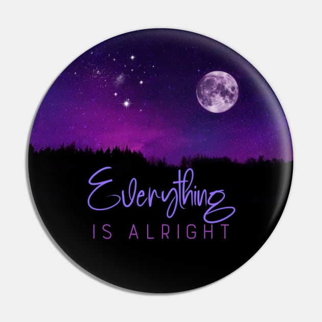 Everything Is Alright positive affirmation Pin by LittleBean