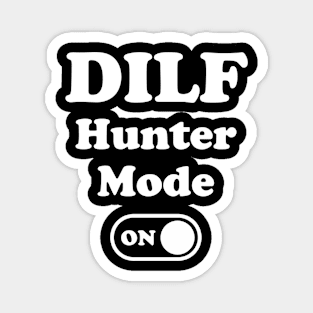 DILF Hunting Mode On Magnet