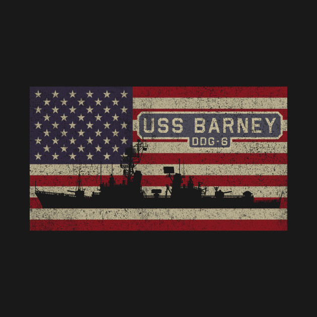 Discover USS Barney DDG-6 Guided Missile Destroyer Ship Vintage USA American Flag Gift - Uss Barney Ddg 6 Ship Usa Flag Gift - T-Shirt