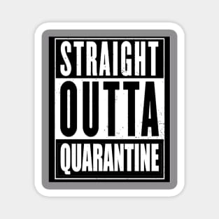 Straight Outta Quarantine T Shirts Magnet