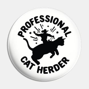 Professional Cat Herder Funny Cat Lover Graphic Pin