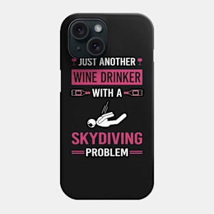 Wine Drinker Skydiving Skydive Skydiver Phone Case