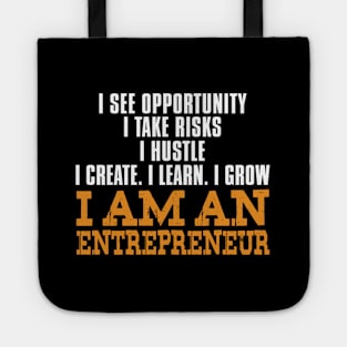 I'M An Entrepreneur I Create Learn Future Entrepreneur Tote