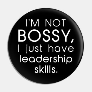 I’m Not Bossy Pin