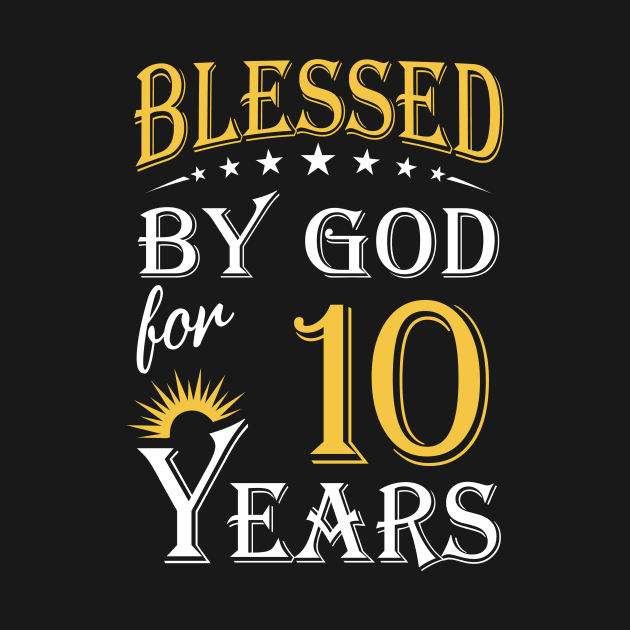 Blessed By God For 10 Years 10th Birthday by Lemonade Fruit