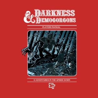 Darkness & Demogorgons T-Shirt