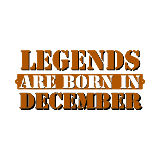 Legends are born in December T-Shirt