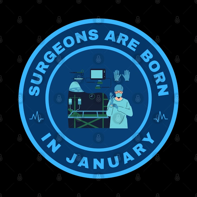 Surgeons are born in January alternate design by InspiredCreative