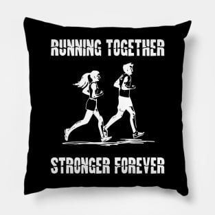 running together stronger forever running couple Pillow