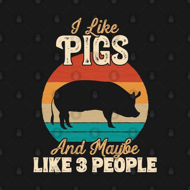 I Like Pigs and Maybe Like 3 People - Gifts for Farmers print by theodoros20