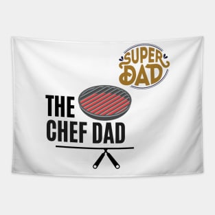 the chef dad super dad t shirt Tapestry