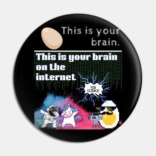 Your Brain on the Internet (for Science!) Pin