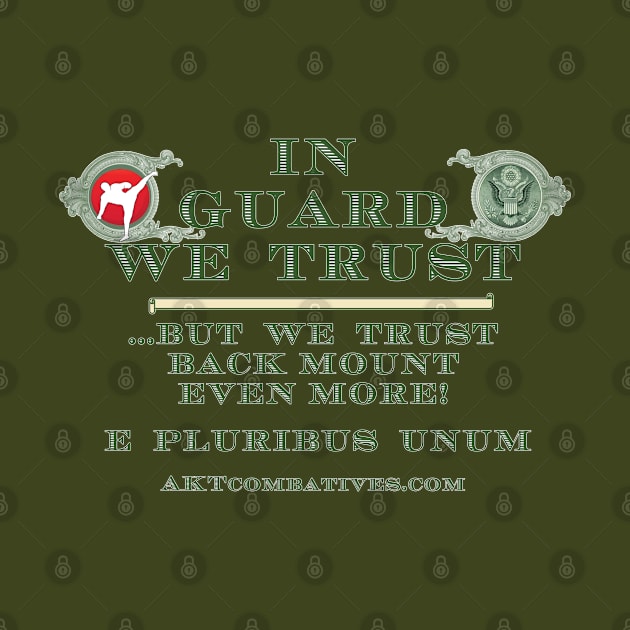 In Guard We Trust by AKTionGear