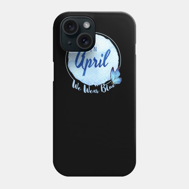 in april we wear blue 2021 Phone Case by Magic Topeng