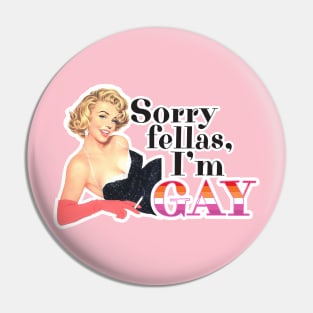 Sorry Fellas Pin