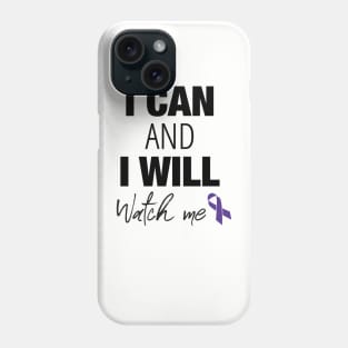 I can and I will, watch me! Phone Case