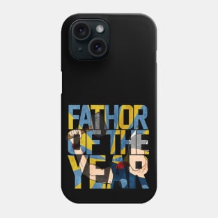 Fathor of The Year Phone Case