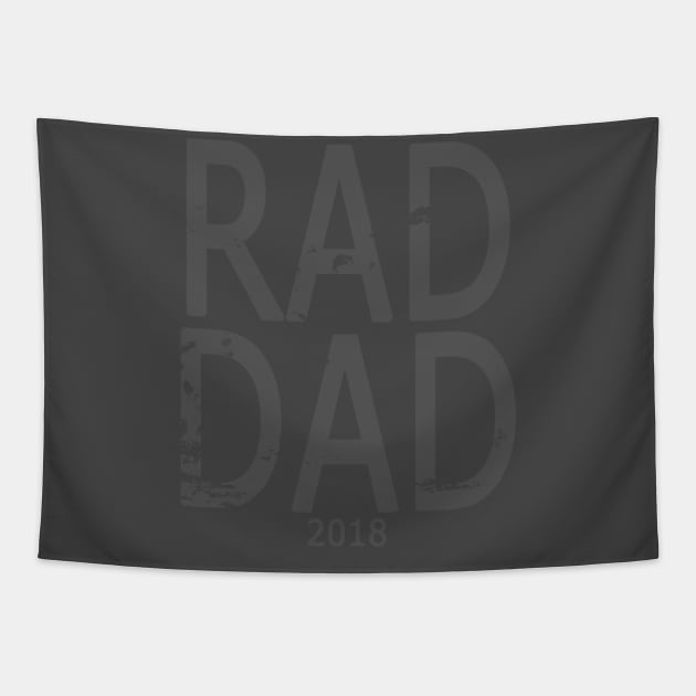 Distressed RAD DAD T-shirt, Father's Day Daddy Grandfather Funny Humor Gift Tapestry by MetaModern