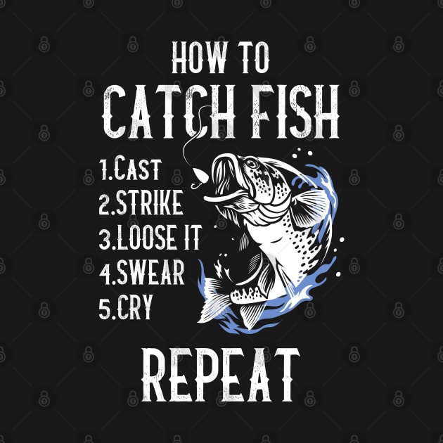 How to catch fish - Funny Fishing Design by G! Zone