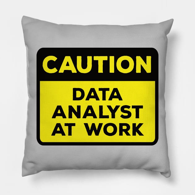 Funny Yellow Road Sign - Caution Data Analyst at Work Pillow by Software Testing Life