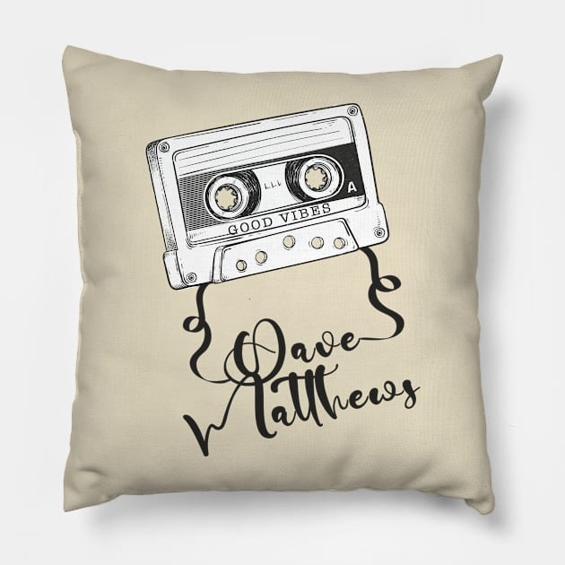 Good Vibes Dave Matthews // Retro Ribbon Cassette Pillow by Stroke Line