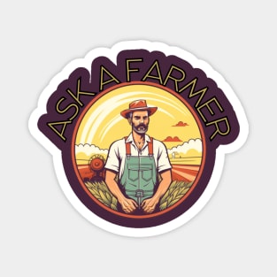 Ask a Farmer, village life, american farm, gift present ideas Magnet