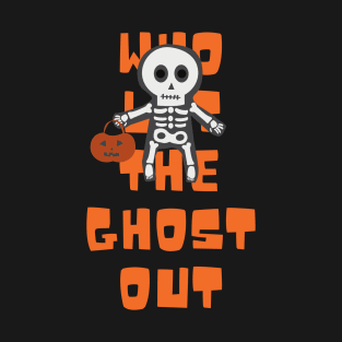 Who let the dogs out paroday design for kids halloween costume T-Shirt