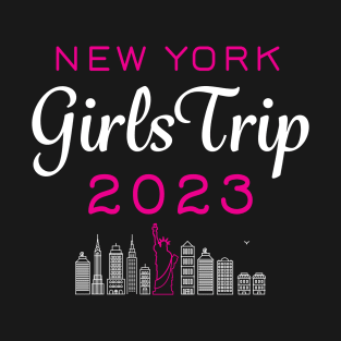 Girls Trip New York 2023 T-Shirt