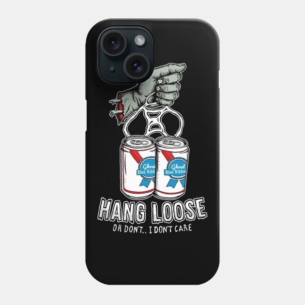 Hang Loose! Phone Case by Ghoul_Jerk