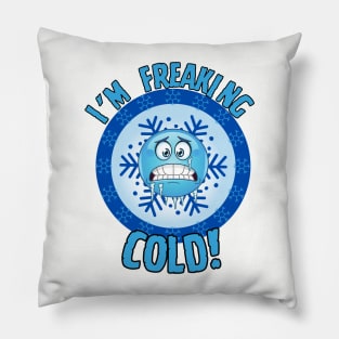 Funny winter holiday blue freezing emoji I'm freaking cold! Pillow