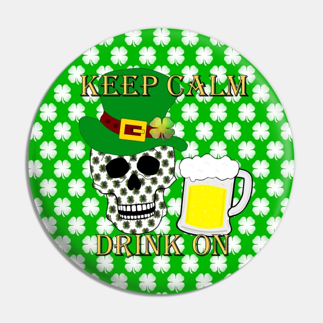 Keep Calm Drink On Pin by SartorisArt1