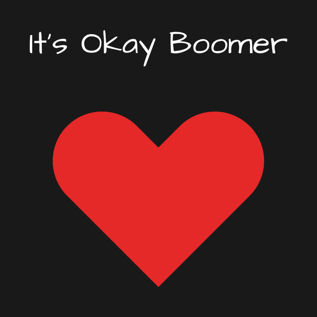 It's Okay Boomer by Forever December