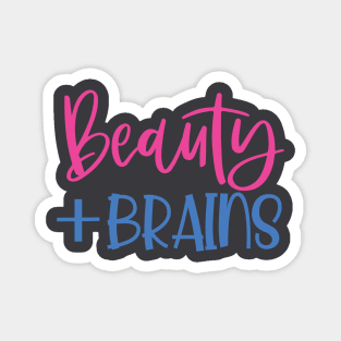 Beauty & Brains Magnet