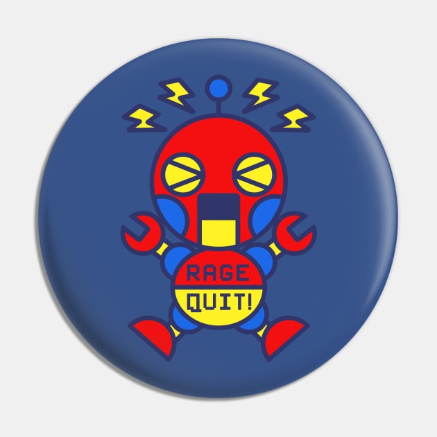 RAGE QUIT primary robot Pin by Red_Flare_Art