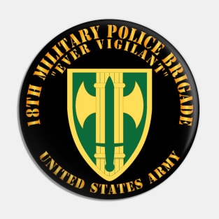 18th Military Police Brigade - Ever Vigilant - SSI X 300 Pin