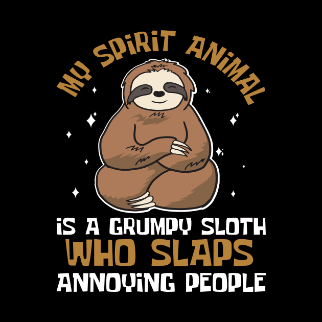 My Spirit Animal Is A Sloth by Design Voyage