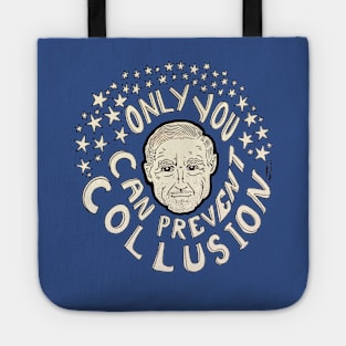 ONLY YOU CAN PREVENT COLLUSION Tote