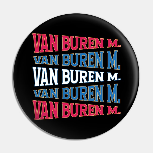 NATIONAL TEXT ART MARTIN VAN BUREN Pin by LAVA-ROMA-NOVA