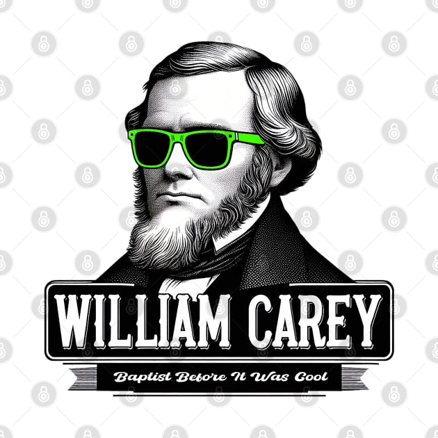 "William Carey: Baptist Before It Was Cool" - Retro Missionary Tee by Reformed Fire