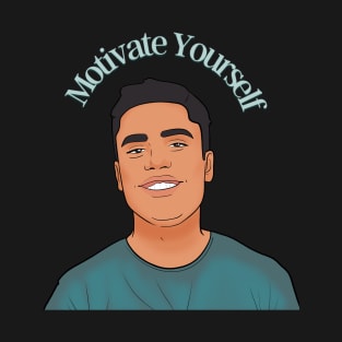 Motivate Yourself T-Shirt