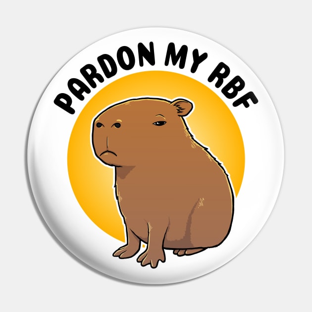 Pardon my RBF Capybara Pin by capydays