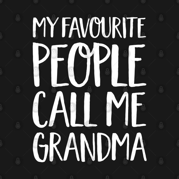 Grandma Gift - My Favourite People Call Me Grandma by Elsie Bee Designs