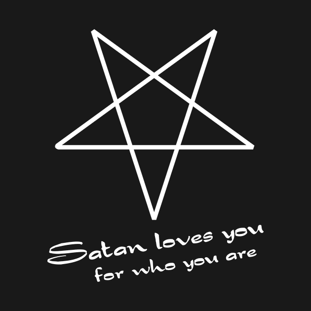 Satan loves you for who you are by KianOlsen Art