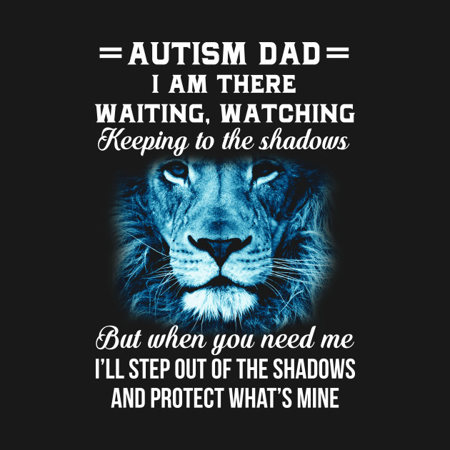 Discover AUTISM DAD - Autism Dad Gift - T-Shirt